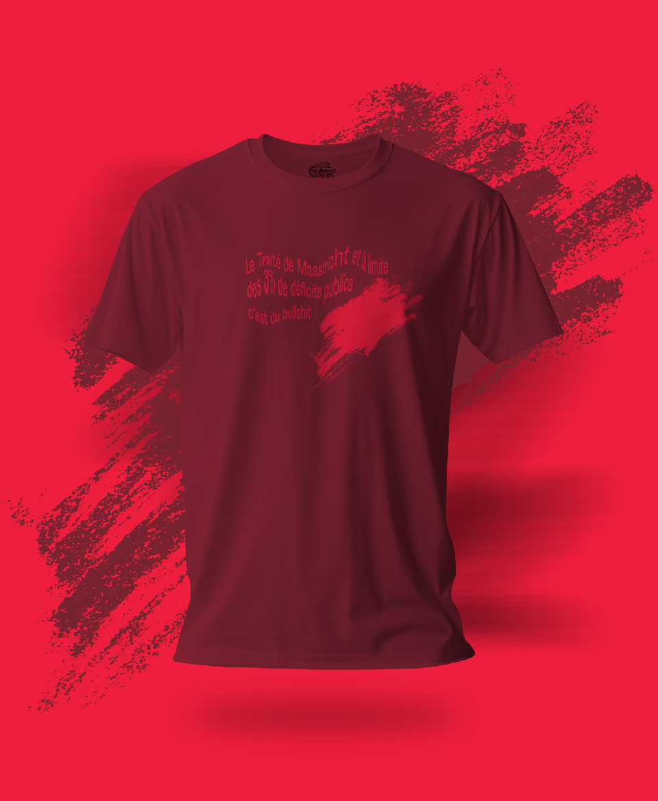 T-shirt #Bullshit: Le traité de Maastricht et la limite des 3% de déficits publics c