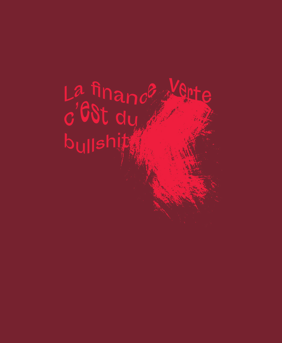 T-shirt #Bullshit: La finance verte c